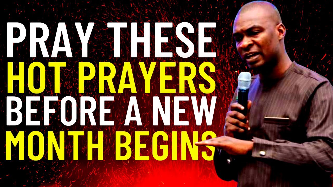 PRAY THESE HOT PRAYERS EVERY DAY BEFORE MAY BEGINS | APOSTLE JOSHUA SELMAN